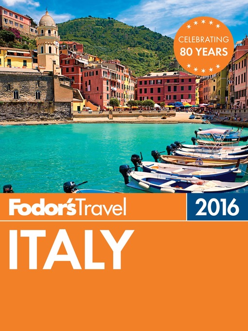 Title details for Fodor's Italy 2016 by Fodor's Travel Guides - Wait list